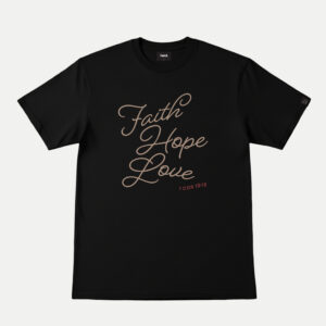 Faith Hope Love Classic Tee